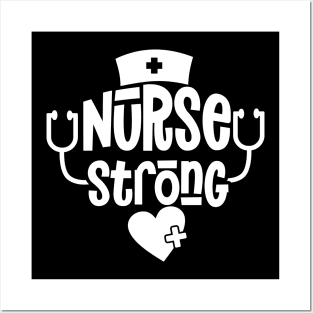 Nurse Strong Show Your Appreciation with This T-Shirt Nursing Squad Appreciation The Perfect Gift for Your Favorite Nurse Posters and Art